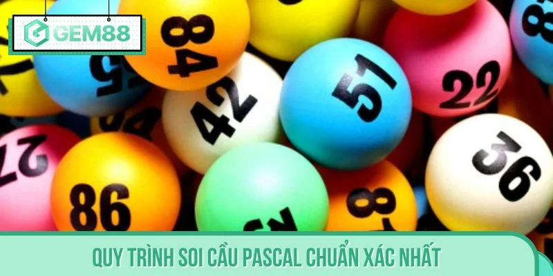 Quy trình soi cầu Pascal chuẩn xác nhất