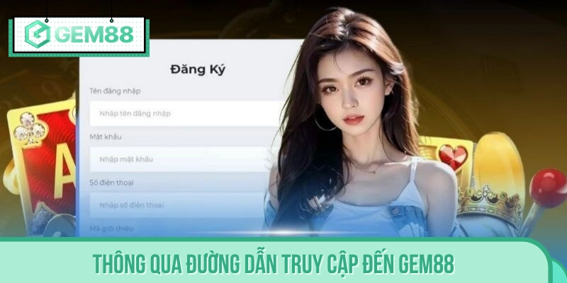Truy cập GEM88 qua link dẫn chính chủ từ sân chơi