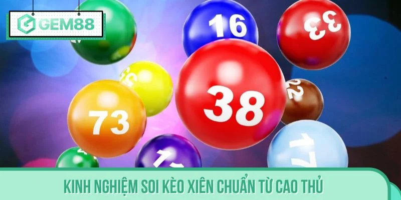 Kinh nghiệm soi kèo xiên chuẩn từ cao thủ