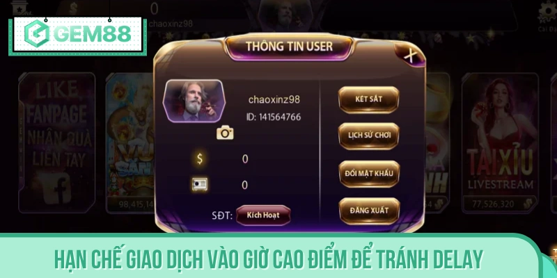 Lý giải việc giao dịch GEM88 bị delay