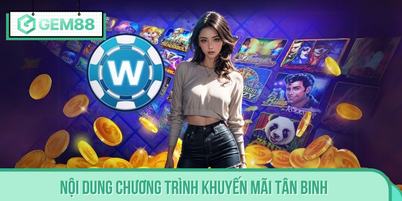 Khám phá chương trình khuyến mãi tân binh